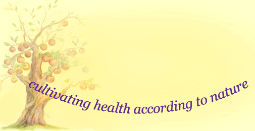 Cultivating health according to nature